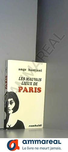 Imagen del vendedor de Les Mauvais lieux de Paris a la venta por Ammareal
