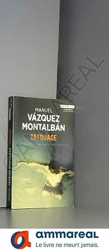 Seller image for Tatouage. La premire enqute de Pepe Carvalho for sale by Ammareal