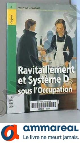 Seller image for Ravitaillement et systeme d sous l'occupation for sale by Ammareal