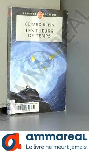Seller image for Les tueurs de temps for sale by Ammareal