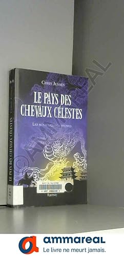 Bild des Verkufers fr Le pays des chevaux clestes, Tome 2 : Les royaumes des steppes zum Verkauf von Ammareal