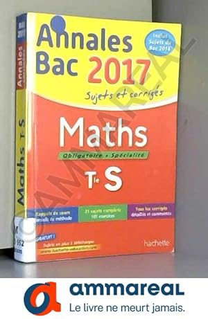 Bild des Verkufers fr Annales Bac 2017 - Maths Term S zum Verkauf von Ammareal