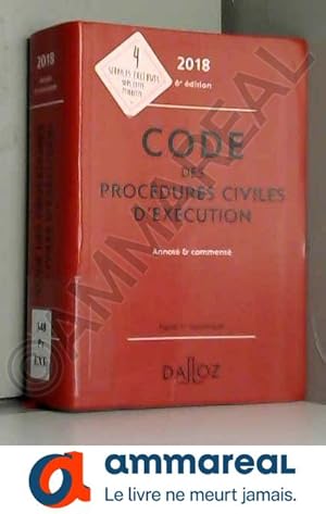 Seller image for Code des procdures civiles d'excution 2018, annot et comment - 6e d. for sale by Ammareal