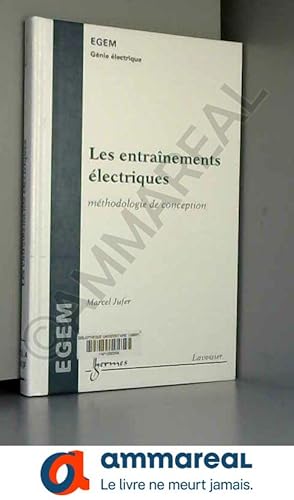 Image du vendeur pour Les entranements lectriques: Mthodologie de conception mis en vente par Ammareal