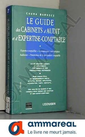 Seller image for Le guide des cabinets d'audit et d'expertise-comptable for sale by Ammareal