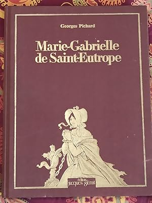 MARIE GABRIELLE DE SAINT EUTROPE :