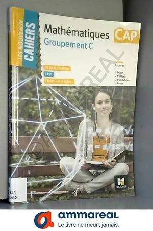 Bild des Verkufers fr Les Nouveaux Cahiers - MATHEMATIQUES - CAP Groupement C zum Verkauf von Ammareal