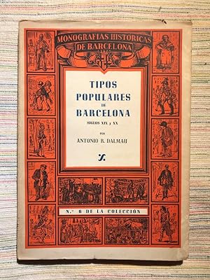 Bild des Verkufers fr Tipos populares de Barcelona. Siglos XIX y XX zum Verkauf von Campbell Llibres