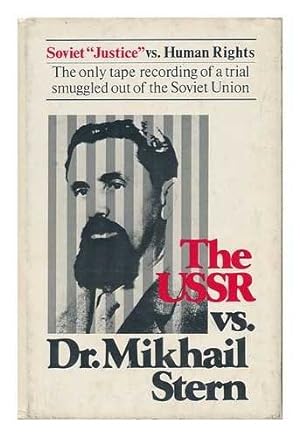 Seller image for The USSR vs. Dr. Mikhail Stern: The only tape recording of a trial smuggled out of the Soviet Union for sale by Redux Books