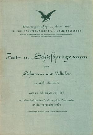 Imagen del vendedor de Fest u. Schieprogramm zum Schtzen- und Volksfest in Kln Zollstock vom 25. Juli bis 28. Juli 1959. a la venta por Brbel Hoffmann