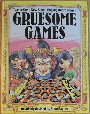Image du vendeur pour Gruesome Games: Twelve Great New Spine-Tingling Board Games mis en vente par Broadwater Books