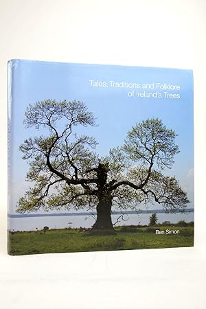 Imagen del vendedor de TALES, TRADITIONS AND FOLKLORE OF IRELAND'S TREES a la venta por Stella & Rose's Books, PBFA