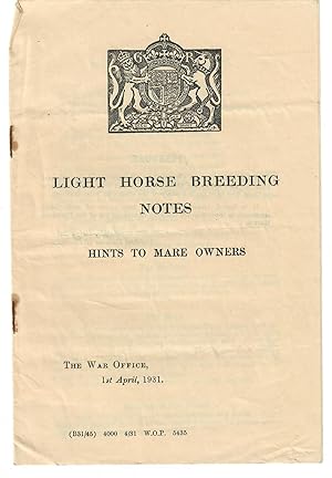 Light Horse Breeding Notes; Hints to Mare Owners