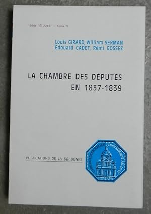 Image du vendeur pour La chambre des dputs en 1837-1839. mis en vente par Librairie les mains dans les poches