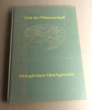 Seller image for Biologisches Gleichgewicht. Die Grundlagen der kologie. Foundations of Science. Welt der Wissenschaft. for sale by Antiquariat Maralt