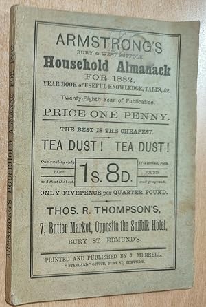 Armstrong's Bury & West Suffolk Household Almanack For 1882. Year Book of Useful Knowlege, Tales,...