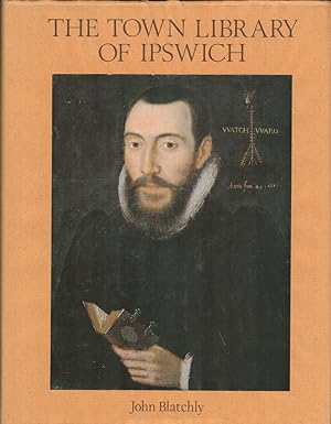 Seller image for The Town Library of Ipswich. for sale by CHILTON BOOKS