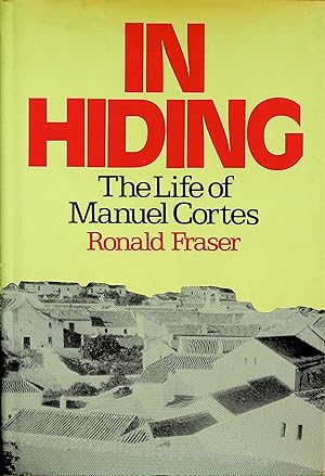 Bild des Verkufers fr In Hiding: The Life of Manuel Cortes zum Verkauf von Epilonian Books