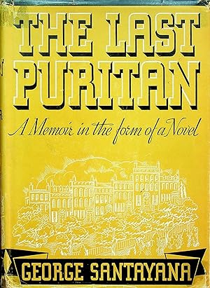 Seller image for The last Puritan, a memoir in the form of a novel for sale by Epilonian Books