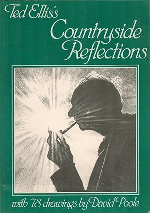 Seller image for Countryside Reflections. With 78 drawings by David Poole. for sale by CHILTON BOOKS