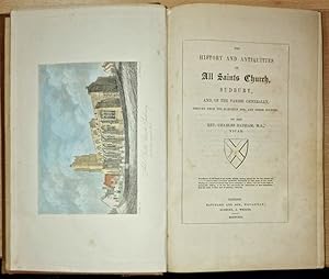 The History and Antiquities of All Saints Church, Sudbury: And of the Parish Generally, Derived F...