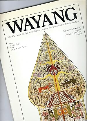 Bild des Verkufers fr Wayang; Ein Werkbuch fr den freundlichen Umgang mit indonesischen Schattenpuppen zum Verkauf von Bcherhandel-im-Netz/Versandantiquariat
