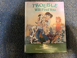 Seller image for Trouble Will Find You for sale by Betty Mittendorf /Tiffany Power BKSLINEN