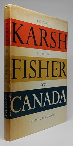 Image du vendeur pour Canada as Seen by the Camera of Yousuf Karsh and Described in Words by John Fisher mis en vente par Contact Editions, ABAC, ILAB