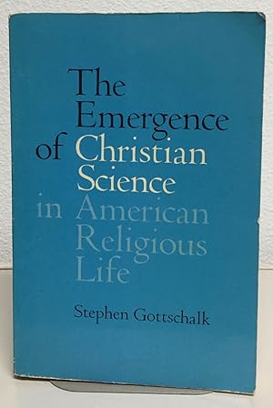 Immagine del venditore per Emergence of Christian Science in American Religious Life venduto da Nick of All Trades