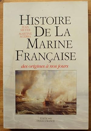 Image du vendeur pour Histoire de la Marine Franaise des origines  nos jours mis en vente par Aberbroc
