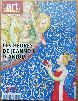 Art de l'enluminure - Numéro 32 de Mars-avril-mai 2010 - Les heures de Jeanne I d'Anjou