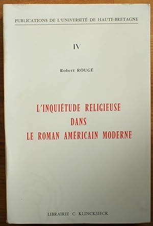 L'inquiétude religieuse dans le roman américain moderne