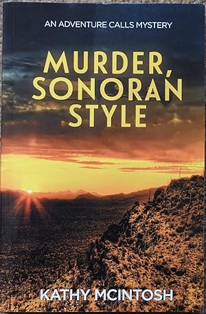 Murder, Sonoran Style : An Adventure Calls Mystery