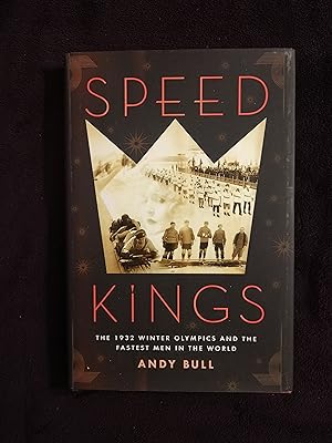 Imagen del vendedor de SPEED KINGS: THE 1932 WINTER OLYMPICS AND THE FASTEST MEN IN THE WORLD a la venta por JB's Book Vault