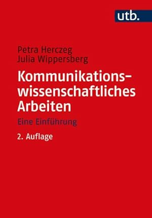 Bild des Verkufers fr Kommunikationswissenschaftliches Arbeiten : Eine Einfhrung zum Verkauf von AHA-BUCH GmbH