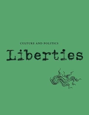 Imagen del vendedor de Liberties : Culture and Politics a la venta por GreatBookPrices