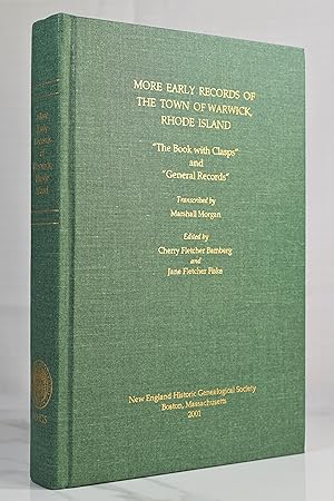 Seller image for More Early Records of the Town of Warwick, Rhode Island: "The Book with Clasps" and "General Records" for sale by Lost Time Books