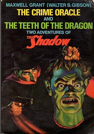 The Crime Oracle and the Teeth of the Dragon: Two Adventures of the Shadow