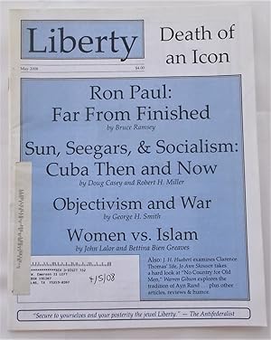 Bild des Verkufers fr Liberty Vol. 22 No. 4 (May 2008) (Libertarian Magazine) zum Verkauf von Bloomsbury Books