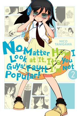 Immagine del venditore per No Matter How I Look at It, It's You Guys' Fault I'm Not Popular!, Vol. 2 (Paperback or Softback) venduto da BargainBookStores