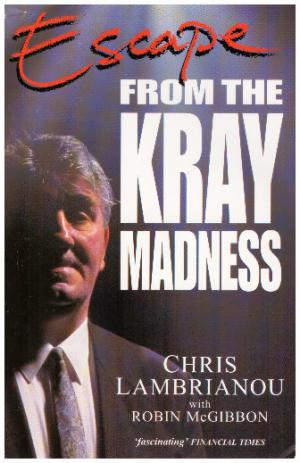 ESCAPE FROM THE KRAY MADNESS