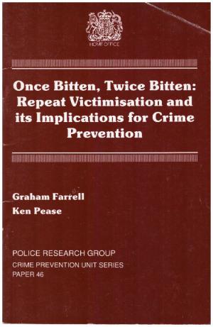 Bild des Verkufers fr ONCE BITTEN, TWICE BITTEN: Repeat Victimisation and its Implications for Crime Prevention zum Verkauf von Loretta Lay Books