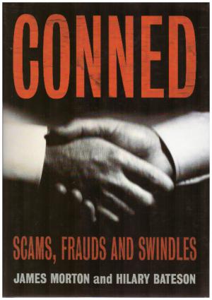 CONNED Scams, Frauds and Swindlers