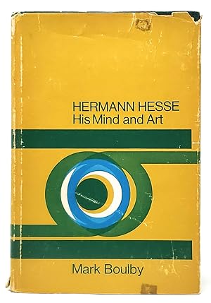 Hermann Hesse: His Mind and Art