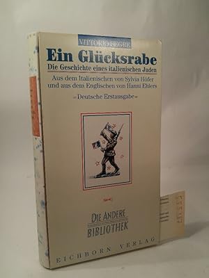 Imagen del vendedor de Ein Glcksrabe [Neubuch] Die Geschichte eines italienischen Juden a la venta por ANTIQUARIAT Franke BRUDDENBOOKS