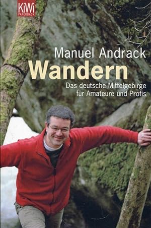 Seller image for Wandern: Das deutsche Mittelgebirge für Amateure und Profis for sale by ANTIQUARIAT Franke BRUDDENBOOKS