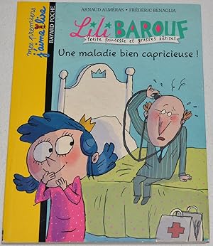 Lili Barouf - Petite Princesse et grosses bêtises - Une maladie bien capricieuse ! Tome 58