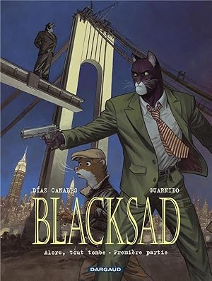 Image du vendeur pour Blacksad Tome 6 : alors, tout tombe Partie 1 mis en vente par Chapitre.com : livres et presse ancienne