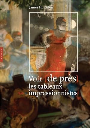 Seller image for voir de prs les tableaux impressionnistes for sale by Chapitre.com : livres et presse ancienne