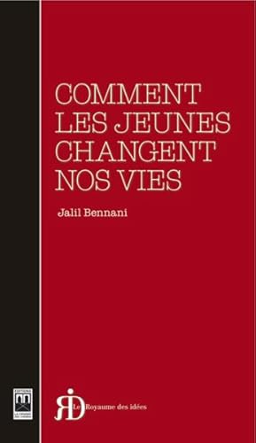 Bild des Verkufers fr comment les jeunes changent nos vies zum Verkauf von Chapitre.com : livres et presse ancienne